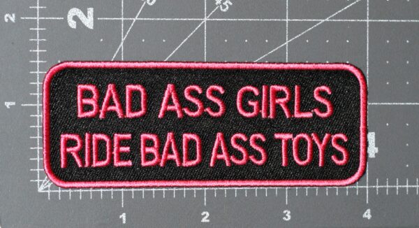 BAD ASS GIRLS RIDE BAD ASS TOYS PATCH