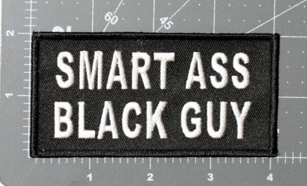 SMART ASS BLACK GUY PATCH