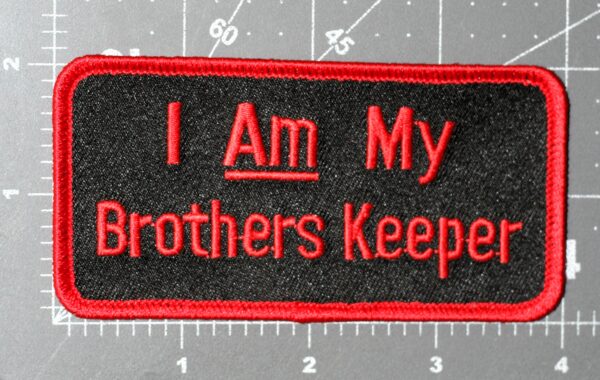 I AM MY BROTHERS KEEPER PATCH